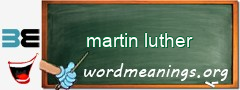 WordMeaning blackboard for martin luther